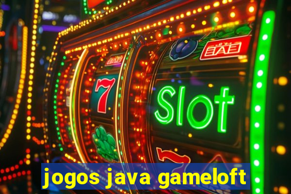 jogos java gameloft